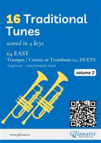 16 Traditional Tunes - 64 easy Trumpet Cornet or Trombone tc duets (Vol2) - beginner intermediate level scored in 4 keys - cover
