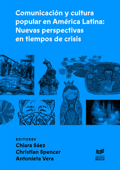 Comunicación y cultura popular en América Latina - Nuevas perspectivas en tiempos de crisis - cover