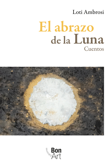 El abrazo de la luna - Cuentos - cover