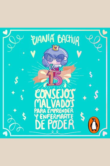 15 consejos malvados para emprender y enfermarte de poder - cover