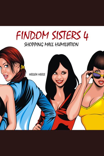Findom Sisters 4 - Shopping Mall Humiliation - cover