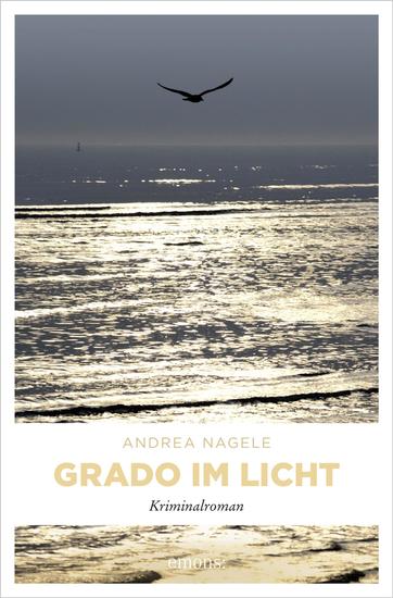 Grado im Licht - Ein Adria Krimi - cover