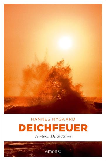 Deichfeuer - Hinterm Deich Krimi - cover