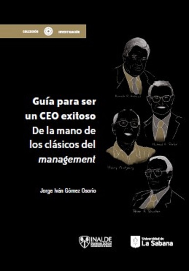 Guía para ser un ceo exitoso - De la mano de los clásicos del management - cover