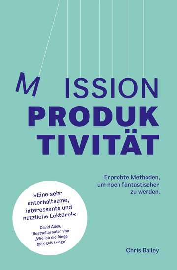 Mission Produktivität - Erprobte Methoden um noch fantastischer zu werden - cover