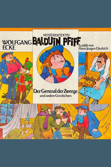 Balduin Pfiff Der General der Zwerge und andere Geschichten - cover