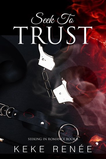 Seek To Trust: Seeking in Romance Book 5 - cover