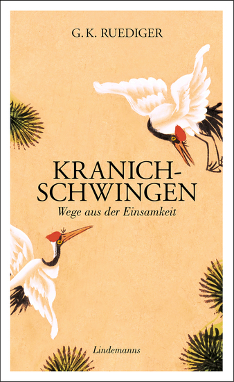 Kranichschwingen - Wege aus der Einsamkeit - cover