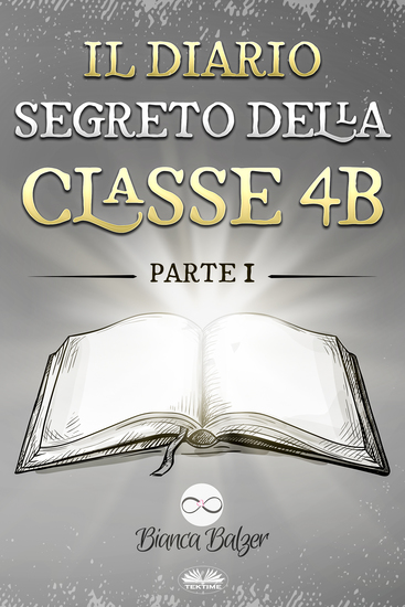 Il Diario Segreto Della Classe 4 B - Parte I - cover