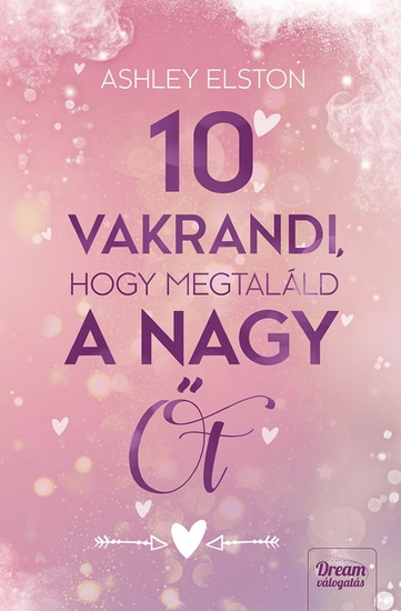 10 vakrandi hogy megtaláld a nagy Őt - cover