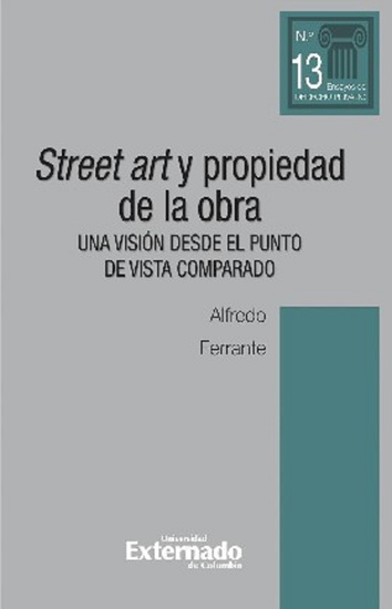 Street art y propiedad de la obra Una visión desde el punto de vista comparado - cover
