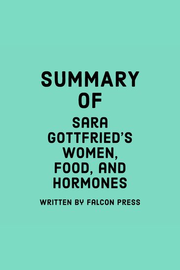 Summary of Sara Gottfried's Women Food and Hormones - cover