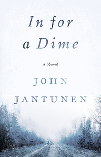 In for a Dime - A Novel