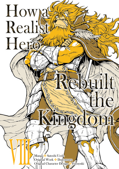 How a Realist Hero Rebuilt the Kingdom (Manga) Volume 8 - cover