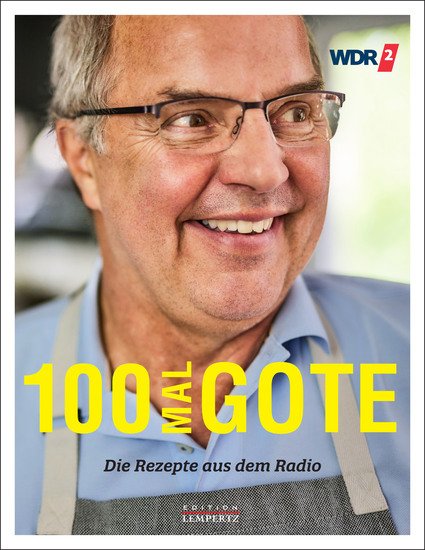 100 Mal Gote - Die Rezepte aus dem Radio - cover