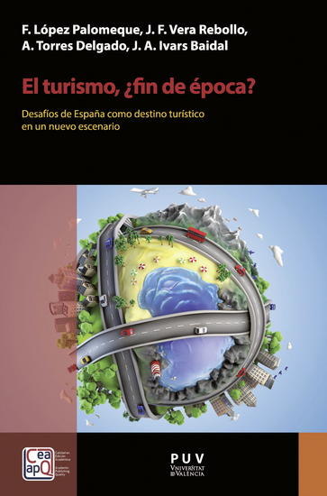 El turismo ¿fin de época? - Desafíos de España como destino turístico en un nuevo escenario - cover