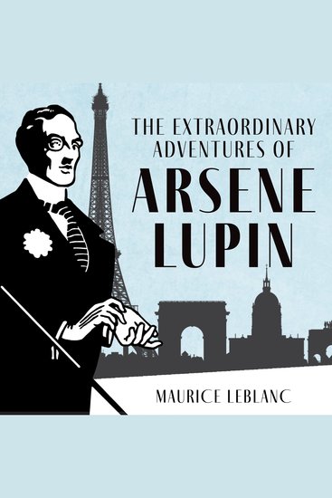 The Extraordinary Adventures of Arsène Lupin Gentleman-Burglar - cover