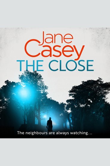 Close The: The exciting new detective crime thriller you won’t be able to put down! (Maeve Kerrigan Book 10) - cover