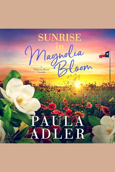 Sunrise in Magnolia Bloom - A Magnolia Bloom Novella - cover