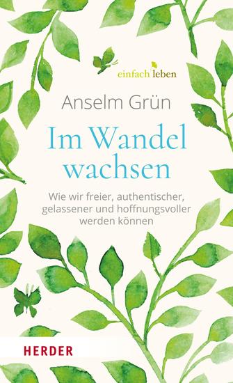 Im Wandel wachsen - Wie wir freier authentischer gelassener und hoffnungsvoller werden können - cover