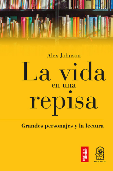 La Vida en una Repisa - Grandes personajes y la lectura - cover
