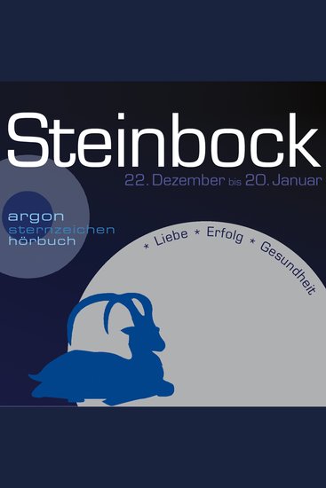 Sternzeichen Steinbock - Liebe Erfolg Gesundheit (Ungekürzt) - cover