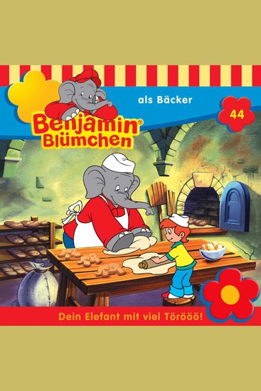 Benjamin Blümchen Folge 44: Benjamin als Bäcker - cover