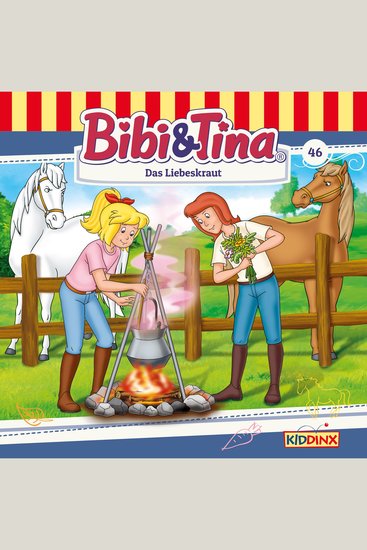 Bibi & Tina Folge 46: Das Liebeskraut - cover
