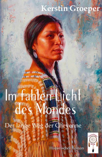 Im fahlen Licht des Mondes - Der lange Weg der Cheyenne - cover