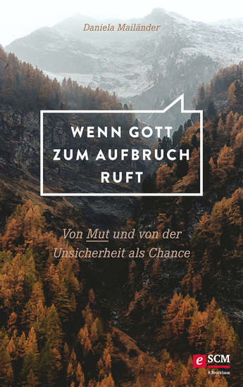 Wenn Gott zum Aufbruch ruft - Von Mut und von der Unsicherheit als Chance - cover