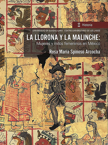 La llorona y la malinche: - Mujeres y mitos femeninos en México - cover