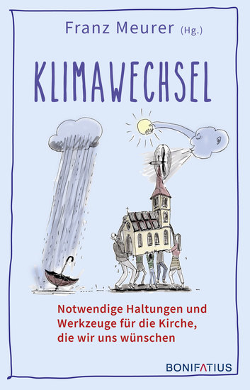 Klimawechsel - Notwendige Haltungen und Werkzeuge für die Kirche die wir uns wünschen - cover