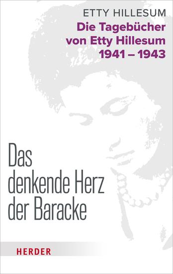 Das denkende Herz der Baracke - Die Tagebücher von Etty Hillesum 1941 - 1943 - cover