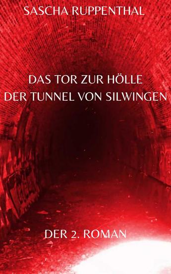 Das Tor zur Hölle - Der Tunnel von Silwingen - cover