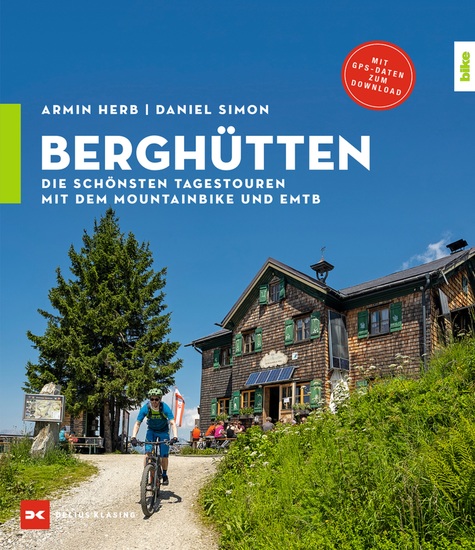 Berghütten - Die schönsten Tagestouren mit dem Mountainbike und EMTB - cover