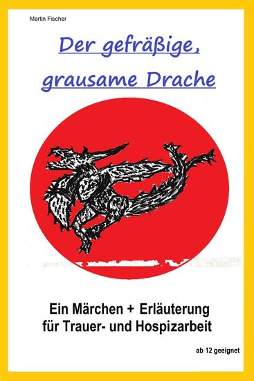Der gefräßige grausame Drache - Drache und Tod - cover