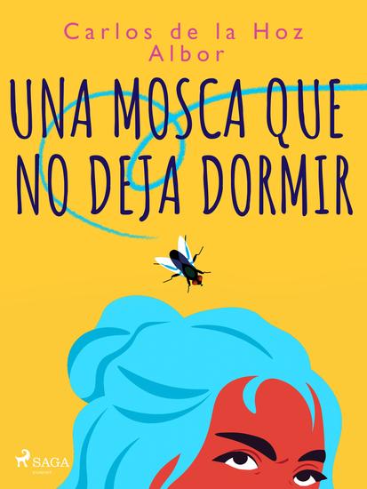 Una mosca que no deja dormir - cover