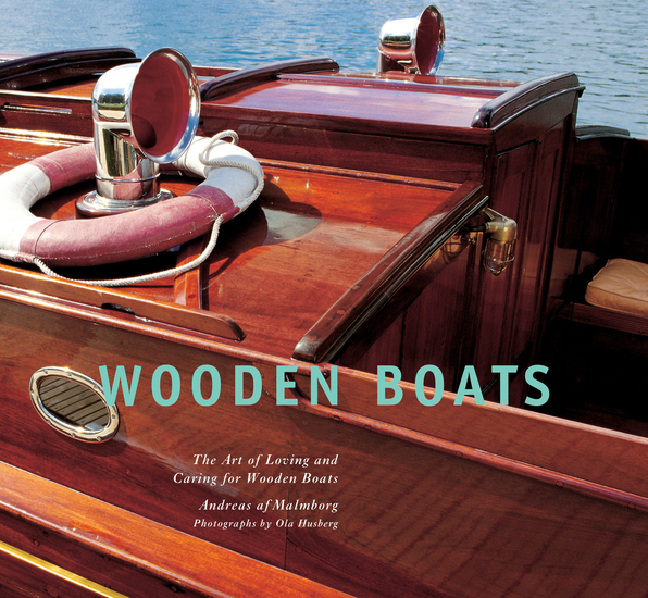 Wooden Boats - The Art of Loving and Caring for Wooden Boats - cover