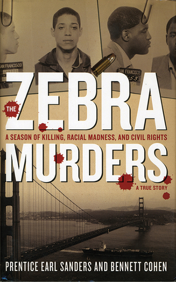 The Zebra Murders - A Season of Killing Racial Madness and Civil Rights - cover