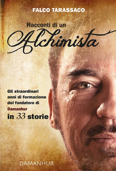Racconti Di Un Alchimista - Gli straordinari anni di formazione del fondatore di Damanhur in 33 storie - cover
