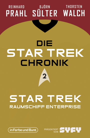 Die Star-Trek-Chronik - Teil 2: Star Trek: Raumschiff Enterprise - Die ganze Geschichte über die Abenteuer von Captain Kirk und seiner Crew - cover