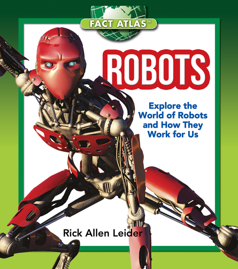 Robots - Explore the World of Robots and How They Work for Us - cover