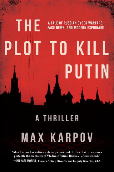 The Plot to Kill Putin - A Thriller - cover