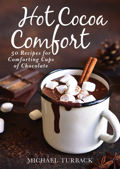 Hot Cocoa Comfort - 50 Recipes for Comforting Cups of Chocolate - cover