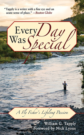 Every Day Was Special - A Fly Fisher's Lifelong Passion - cover