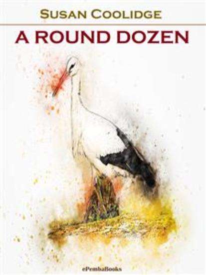 A Round Dozen (Annotated) - cover