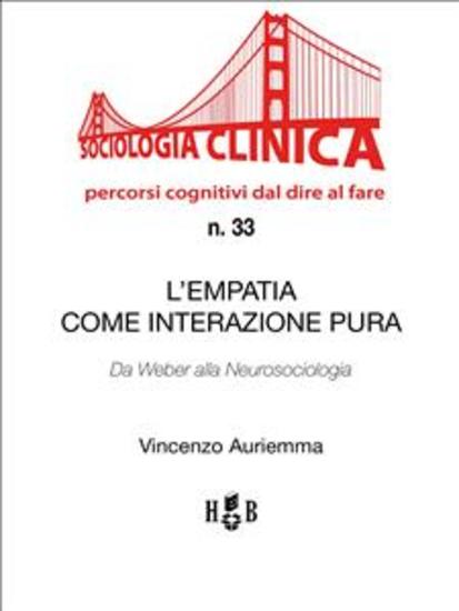 L'empatia come interazione pura - Da Weber alla Neurosociologia - cover