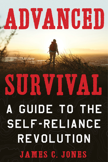Advanced Survival - A Guide to the Self-Reliance Revolution - cover