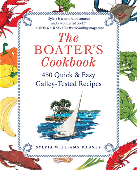 The Boater's Cookbook - 450 Quick & Easy Galley-Tested Recipes - cover