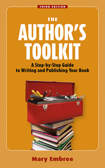 The Author's Toolkit - A Step-by-Step Guide to Writing and Publishing Your Book - cover